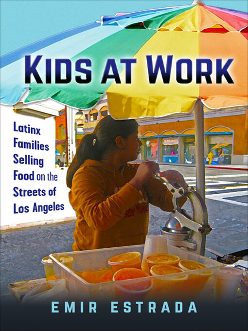 Title details for Kids at Work by Emir Estrada - Available